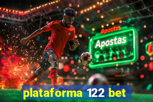 plataforma 122 bet